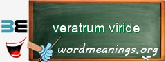 WordMeaning blackboard for veratrum viride